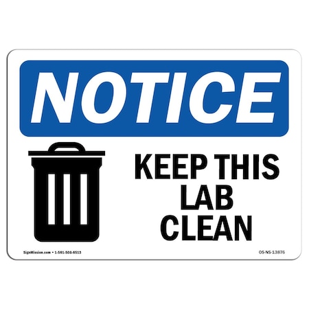 Signmission OSHA Sign, Keep This Lab Clean With Symbol, 18in X 12in Rigid Plastic, 12" W, 18" L, Landscape OS-NS-P-1218-L-13876